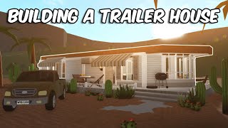 BUILDING A TRAILER HOUSE IN BLOXBURG [upl. by Oakes]