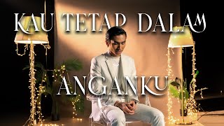 Reedzwann  Kau Tetap Dalam Anganku Official Music Video [upl. by Onaivlis]