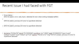 Fortigate IO error to superblock detected or detectecd IO error  Critical error  in event logs [upl. by Baily]