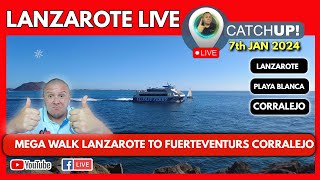 🔴What a MEGA walk from Lanzarote to Fuerteventura Corralejo  🔴LIVE Catchup Sunday Morning walk [upl. by Ikik]