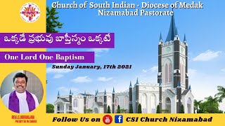 ఒక్కడే ప్రభువు బాప్తీస్మ​౦ ఒక్కటే​  One Lord One Baptism  CSI Church Nizamabad  17012021 [upl. by Nnylyram]