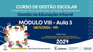 CURSO DE GESTÃO ESCOLAR  Módulo VIII  Aula 3 [upl. by Aan]