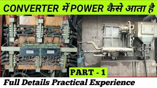 Converter में Power कैसे आता है  Plant में Power किस तरह काम करता है  SubStation to Furnace Panel [upl. by Sokil]