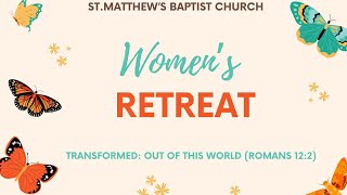 St Matthews Baptist Church 2024 Womens Retreat Session 1 [upl. by Esaele]