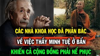 Các nhà khoa học đưa ra phản biện về việc thầy Minh Tuệ ở dơ khiến ai nấy đều thán phục [upl. by Ytrebil]