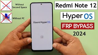 Redmi Note 12 HyperOS Frp BypassUnlock Google Ac Lock  Without PC  Without Second Space 2024 [upl. by Caswell]