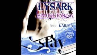 Lysark amp Simone Farina Feat Karima  Stay Deeper In My Soul [upl. by Melmon]