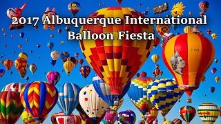 2017 Albuquerque International Balloon Fiesta  Highlights [upl. by Swiercz]