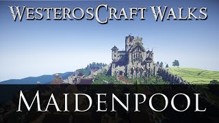 WesterosCraft Walks Episode 28 Maidenpool [upl. by Anorahs]