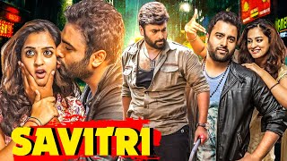 SAVITRI  New Released South Indian Hindi Dubbed Movies  South Dubbed Movies  Action Movie [upl. by Reggie]