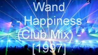 Wand  Happiness Club Mix [upl. by Ghassan221]