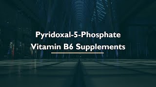 4 Best Selling Pyridoxal5Phosphate Vitamin B6 Supplements You Can Find Online [upl. by Timoteo]