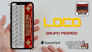 LOCO  Pesado  Acordeón Mezquite  Tutorial Fácil [upl. by Codee861]