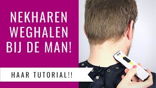 NEKHAREN SCHEREN BIJ MANNEN  HAAR TUTORIAL  Dazzling Beauty [upl. by Aiva113]