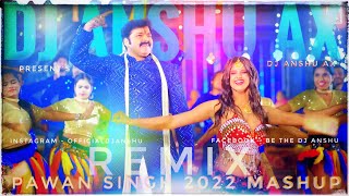 Latest Pawan Singh Bhojpuri 2023 Mashup Recreated Full Dance Remix By Dj Anshu aX video [upl. by Clava]