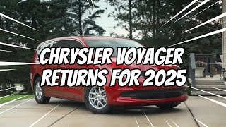 Hot News │ Chrysler Voyager Returns for 2025 chrysler voyager [upl. by Tobie175]