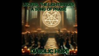 Luciferian Praise [upl. by Roanne]