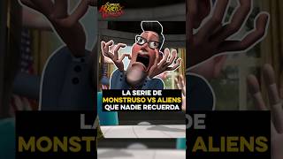 La serie de Monstruos Vs Aliens que NADIE RECUERDA [upl. by Merralee91]