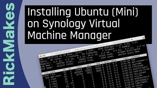 Installing Ubuntu Mini on Synology Virtual Machine Manager [upl. by Ainosal]