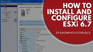 vSphere 67  How to install and configure VMware ESXi 67 [upl. by Cristiano]