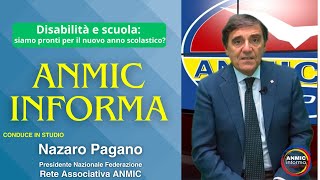 Disabilità e scuola siamo pronti per il nuovo anno scolastico  ANMIC Informa 07082024 [upl. by Floro]