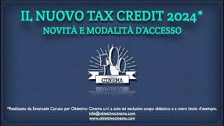 Il Nuovo Decreto Tax Credit 2024 Cinema e Audiovisivo  Agosto 2024  La fine di un settore [upl. by Eicram314]