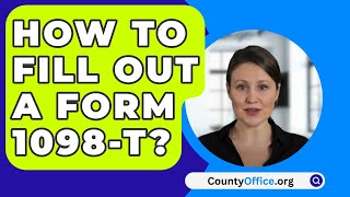 How To Fill Out A Form 1098T  CountyOfficeorg [upl. by Horst774]