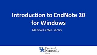 Introduction to EndNote 20 for Windows [upl. by Ytsur]