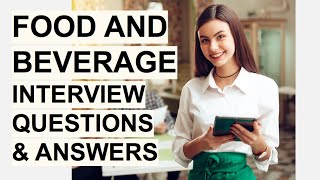 FOOD amp BEVERAGE Interview Questions amp Answers Food amp Beverage Assistant Host amp Manager Interview [upl. by Hamann506]