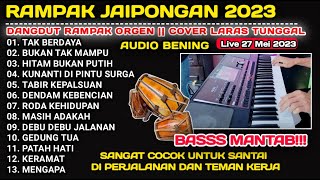 RAMPAK JAIPONG DANGDUT ORGEN TUNGGAL TERBARU ASIK BUAT SANTAI  cover Laras Tunggal [upl. by Staci]