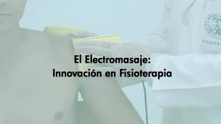 El Electromasaje Innovación en Fisioterapia [upl. by Adis]