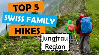 Top 5 Family Hikes in Switzerland  Jungfrau Region [upl. by Erodroeht]