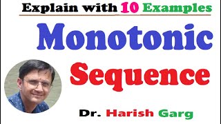 Monotonic Sequences amp its Examples  3 different Methods [upl. by Haronid]