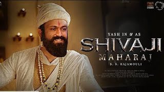 CHHATRAPATI SHIVAJI MAHARAJ  Full Movie HD  2023  Yash  SS RAJAMOli  chhatrapati sibaji [upl. by Berkeley]