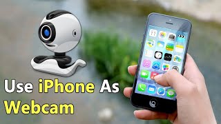 How To Use iPhone As Webcam For Your PC [upl. by Vassaux]