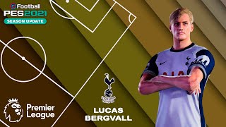 L BERGVALL facestats Tottenham Hotspur How to create in PES 2021 [upl. by Myrta]