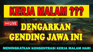 GENDING JAWA KLASIK KAGEM RENCANG NYAMBUT DAMEL MALAM HARI NGLARAS GENDING NGUNJUK KOPI NASGITEL [upl. by Lavine]