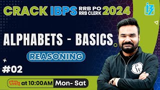 IBPS RRB POCLERK 2024  IBPS RRB REASONING  ALPHABETS  BASICS 02  REASONING BY ARPIT SIR [upl. by Aihsekram]