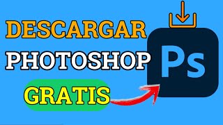 COMO DESCARGAR ADOBE PHOTOSHOP GRATIS FULL [upl. by Adnilemre]