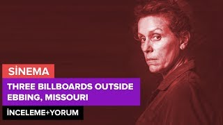 Three Billboards Outside Ebbing Missouri İncelemeYorum [upl. by Cinimod]