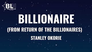 Stanley Okorie  Billionaire From Return of the Billionaires Lyrics Video [upl. by Nalda]