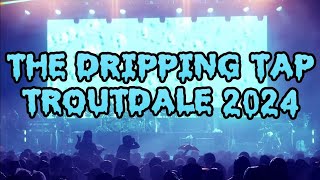 THE DRIPPING TAP Live In Troutdale 2024  King Gizzard amp The Lizard WIzard [upl. by Novelc]