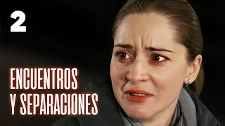 ENCUENTROS Y SEPARACIONES  PARTE 2  ¡Un drama que te hará creer en el amor  PELÍCULA ROMÁNTICA [upl. by Jadda]