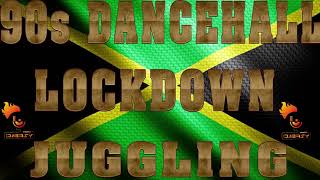 90S OLD SCHOOL DANCEHALL MIX INSIDE QUARANTINE LOCKDOWN JUGGLING THIRD PHASE [upl. by Fulmer]