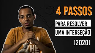 INTERSEÇÕES 4 Passos para SEMPRE Resolver 2020 [upl. by Dillie]