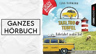 GANZES HÖRBUCH Taxi Tod und Teufel Folge 1 von Lena Karmann  Gelesen von Elena Wilms [upl. by Hime]