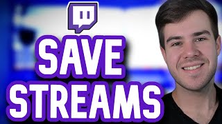 HOW TO SAVE TWITCH STREAMS VODS FOREVER For Beginners 2024 Tutorial [upl. by Zinah]