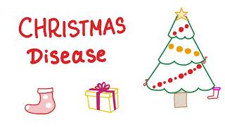 Christmas Disease [upl. by Tati]