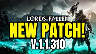 NEW Lords of the Fallen Patch Update 11310 [upl. by Libby171]