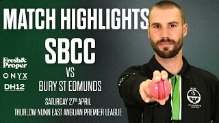 SBCC Vs Bury St Edmunds  Match Highlights 270424 [upl. by Gnah]